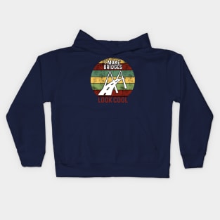 I make bridges look cool Kids Hoodie